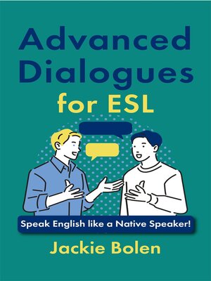 cover image of Advanced Dialogues for ESL